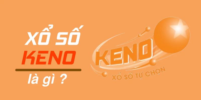 Xổ số Keno là gì?
