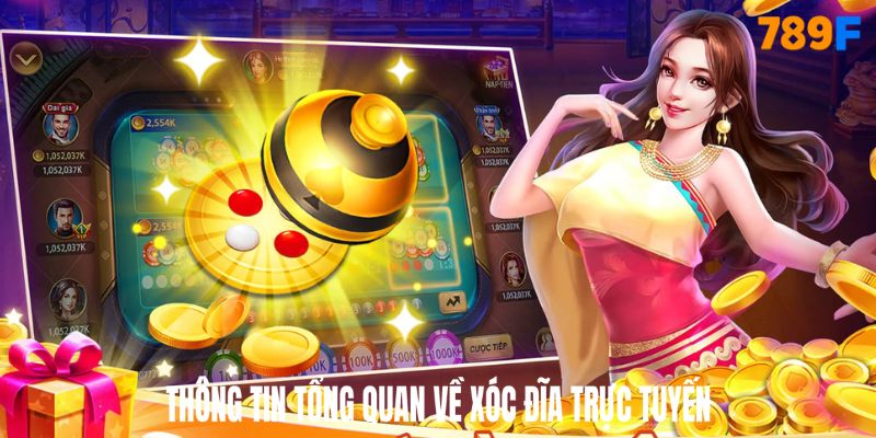 Thông tin tổng quan về thể loại xóc dĩa trực tuyến