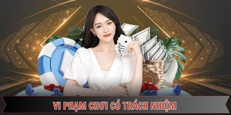 Hậu quả khi không chơi có trách nhiệm