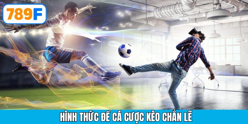 Điểm qua các loại hình cược chẵn lẻ tại nhà cái 789F