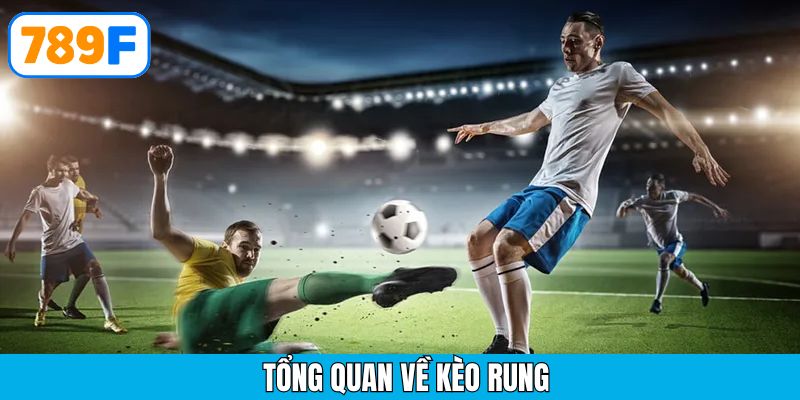 Kèo rung – cuộc chơi kịch tính tại 789F